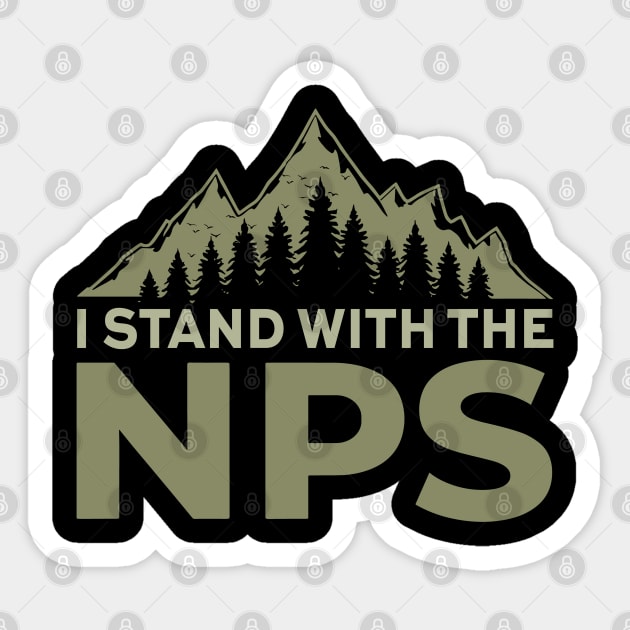 I Stand With the NPS Sticker by JessArty